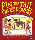 Pin the Tail On the Donkey and Other Party Games by Joanna Cole