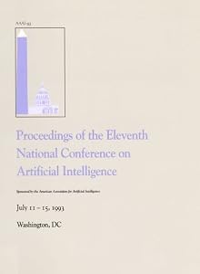 AAAI '93: Proceedings of the 11th National Conference on Artificial Intelligence by AAAI Press AAAI American Association on Artificial Intel