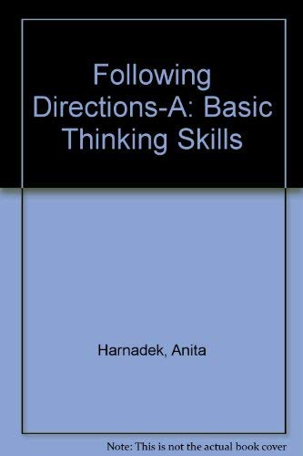 Following Directions-A : Basic Thinking Skills by Anita Harnadek
