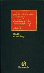 International Privacy, Publicity and Personality Laws by Michael Henry