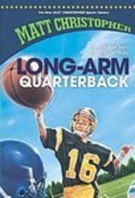 Longarm Quarterback (New Matt Christopher Sports Library)