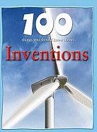 100 Things You Should Know About Inventions by Duncan Brewer