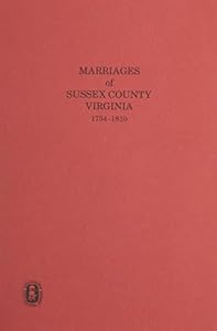 Sussex County, VA. Marriages, 1754-1810