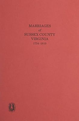 Sussex County, VA. Marriages, 1754-1810