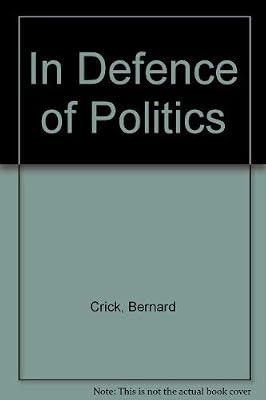 In Defence of Politics