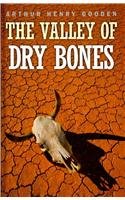 The Valley of Dry Bones by Arthur Henry Gooden