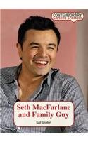 Seth MacFarlane and Family Guy by Gail Snyder