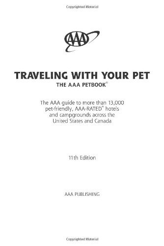 Traveling with Your Pet: The AAA Petbook by AAA Publishing