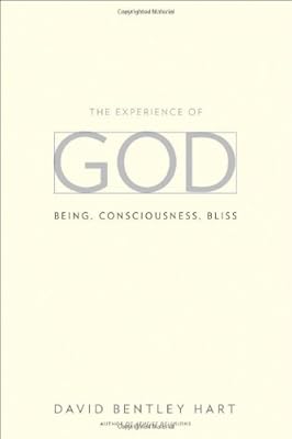 The Experience of God: Being, Consciousness, Bliss