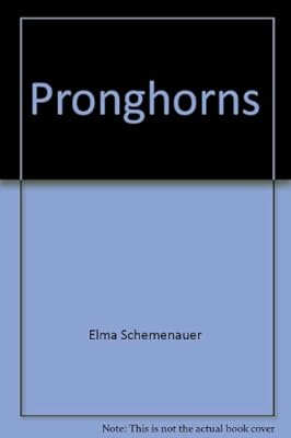 Pronghorns (Getting to know ... nature's children)