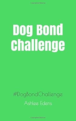Dog Bond Challenge