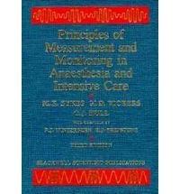 Principles of Clinical Measurement and Monitoring in Anaesthesia and Intensive Care by M. K. Sykes