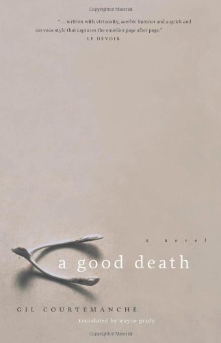 A Good Death by Wayne Grady