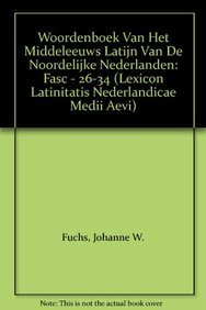 Lexicon Latinitatis Nederlandicae Medii Aevi: Volume IV. F-I (Fasc. 26-34) by Fuchs
