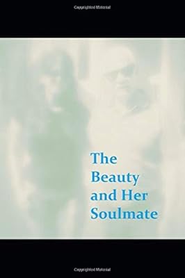 The Beauty and Her Soulmate (The Bisexual Tart)