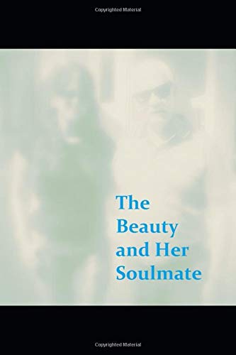 The Beauty and Her Soulmate (The Bisexual Tart) by Rajesh Jethawani