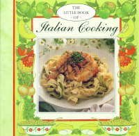 Little Book of Italian Cooking