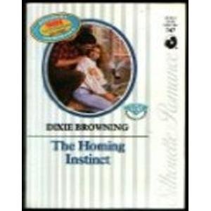 Homing Instinct (Harlequin Silhouette Romance, No 747: Diamond Jubilee)