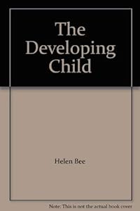 The Developing Child by Helen Bee
