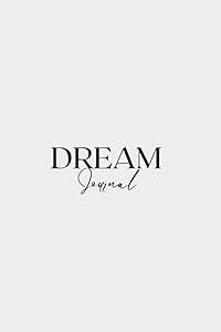 Dream Journal: A journal for you to safely write your dreams by Anita Amon