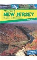 All Around New Jersey: Regions and Resources (State Studies: New Jersey)