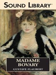 Madame Bovary, narrated by Ronald Pickup, 12 CDs by Gustave Flaubert