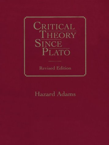 Critical Theory Since Plato by Hazard Adams