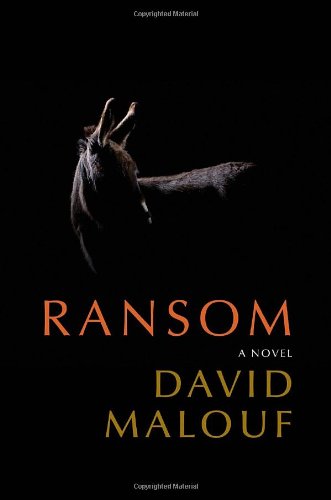 Ransom: A Novel by David Malouf