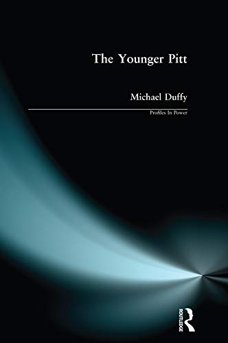 The Younger Pitt (Profiles In Power) by Michael Duffy