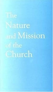 The Nature and Mission of the Church: A Stage on the Way to a Common Statement