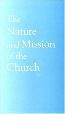 The Nature and Mission of the Church: A Stage on the Way to a Common Statement