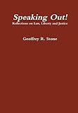 Speaking Out! Reflections on Law, Liberty and Justice
