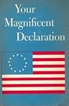 Your Magnificent Declaration