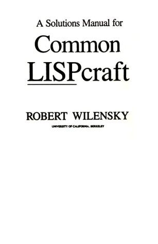 A Solutions Manual for Common Lispcraft by Robert Wilensky