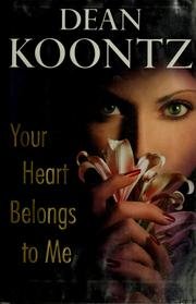 Your heart belongs to me
