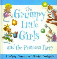 The Grumpy Little Girls and the Princess Party