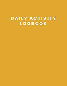 Daily Activity Logbook by Sophia Daud