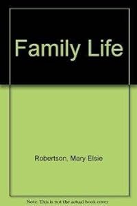 Family Life by Robertson
