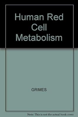 Human Red Cell Metabolism