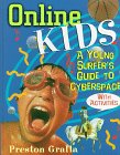 Online Kids: A Young Surfer's Guide to Cyberspace