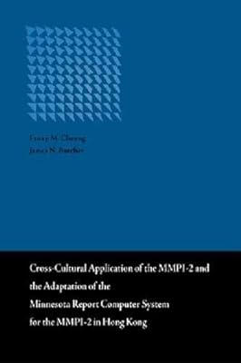 Cross-Cultural Application of the MMPI-2 and the Adaptation of the Minnesota Report Computer System in Hong Kong