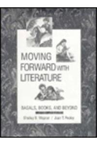 Moving Forward With Literature: Basals, Books, and Beyond