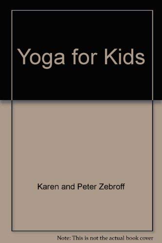 Yoga for kids by Kareen Zebroff