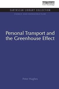 Personal Transport and the Greenhouse Effect (Energy and Infrastructure Set)