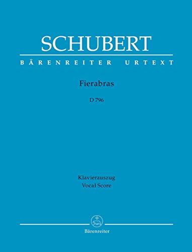 Fierabras, d 796 : heroisch-romantische oper in drei akten by Franz Schubert