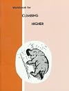 Workbook for Climbing Higher