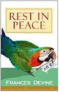 Rest in Peace by Frances Devine