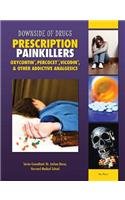 Prescription Painkillers : Oxycontin, Percocet, Vicodin, & Other Addictive Analgesics by Rosa Waters