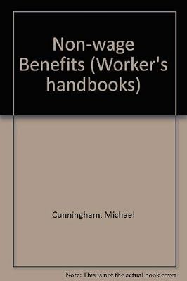 Non-wage Benefits (Worker's handbooks)