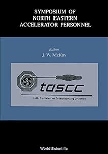 Symposium of North Eastern Accelerator Personnel, Sneap 26 by J W McKay